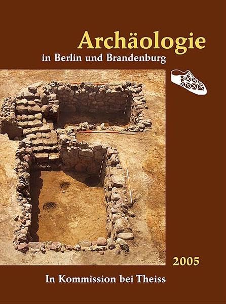 Archäologie in Berlin und Brandenburg: 2005 Natural Sciences