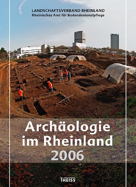 Archäologie im Rheinland: 2006 Natural Sciences