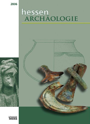 HessenARCHÄOLOGIE: 2006 Natural Sciences