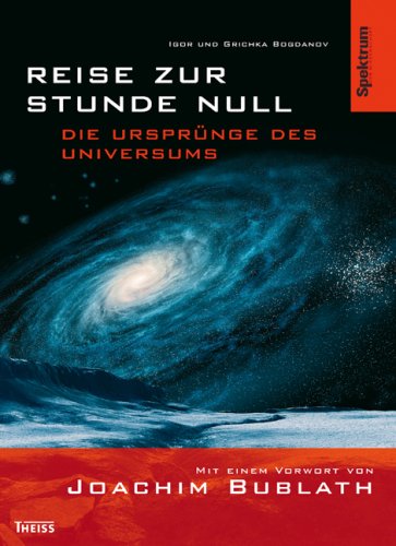 Reise zur Stunde Null: Die Ursprünge des Universums Leisure, Home & Garden