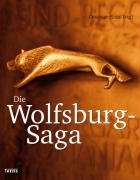 Die Wolfsburg Saga Politics & History