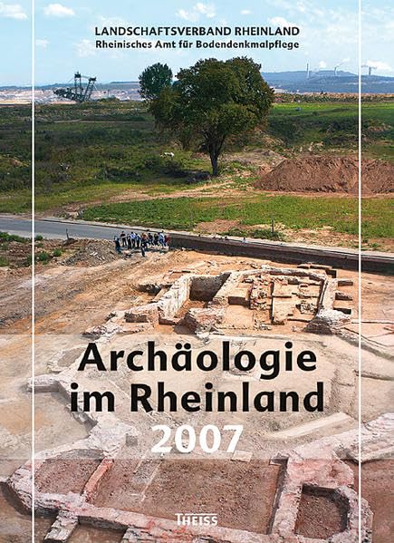 Archäologie im Rheinland: 2007 Natural Sciences