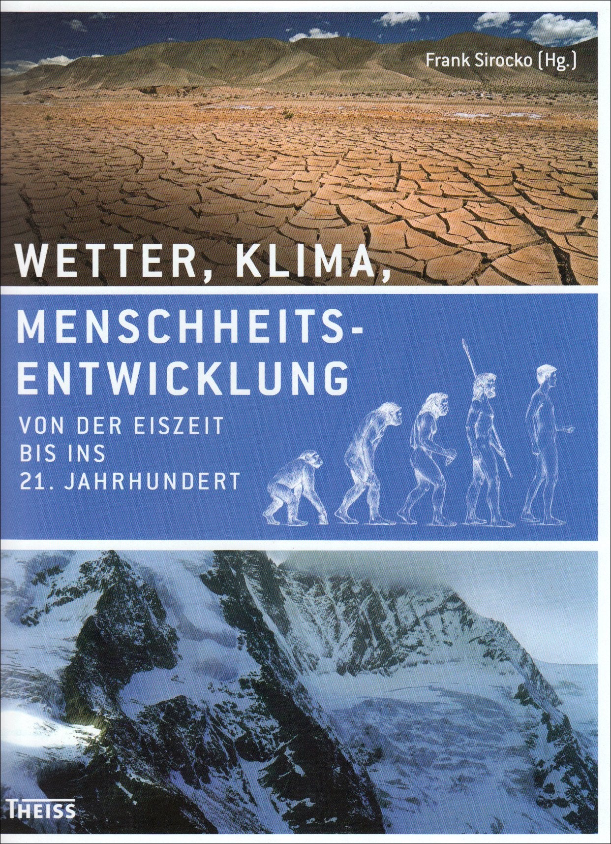 Wetter, Klima, Menschheitsentwicklung: Von der Eiszeit bis ins 21. Jahrhundert Business & Technology