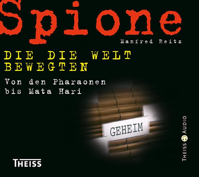 Spione, die die Welt bewegten Social Sciences