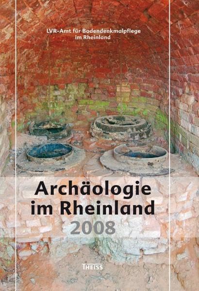 Archäologie im Rheinland: 2008 Natural Sciences
