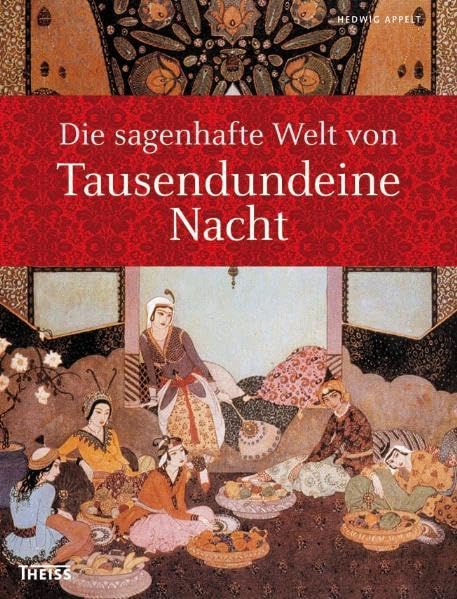 Die sagenhafte Welt von Tausendundeine (1001) Nacht Politics & History