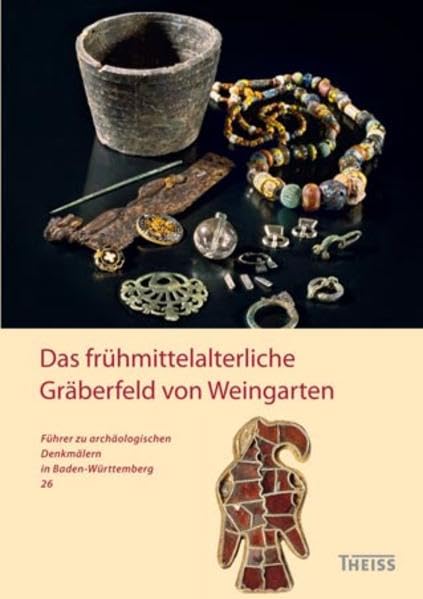 Das frühmittelalterliche Gräberfeld von Weingarten Natural Sciences
