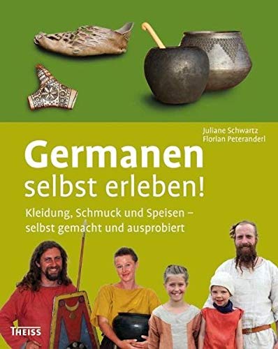 Germanen selbst erleben! Social Sciences