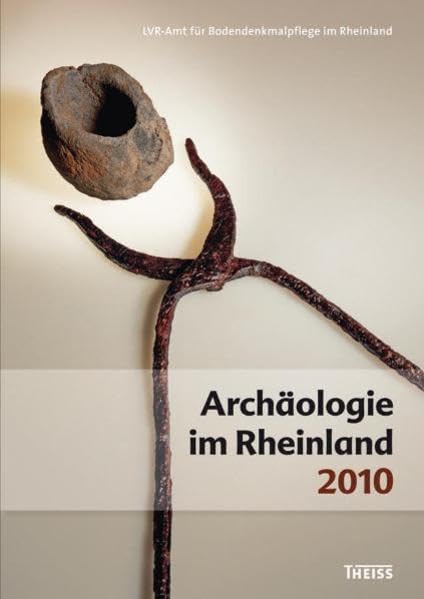 Archäologie im Rheinland: 2010 Natural Sciences