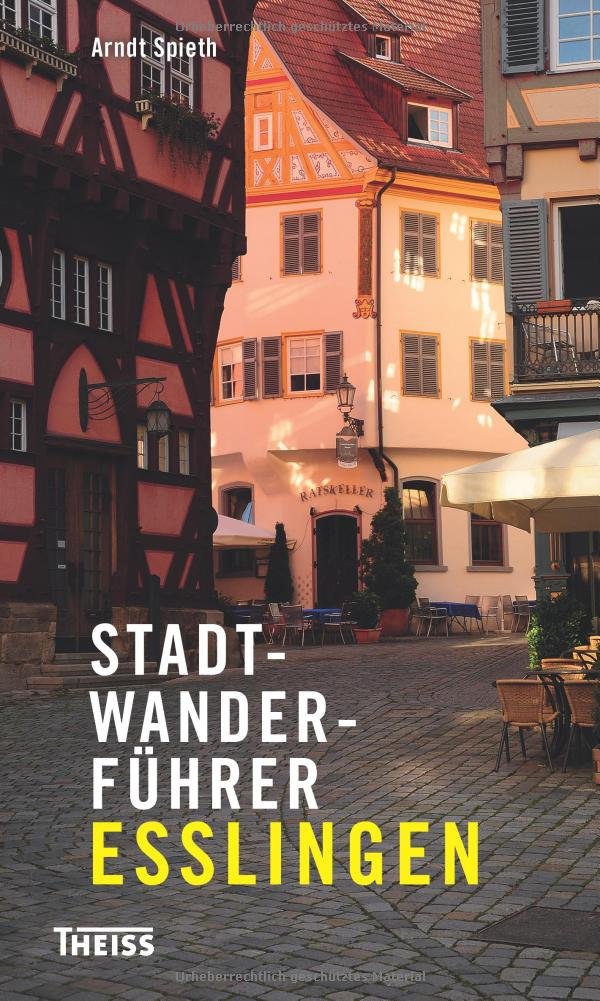 Stadtwanderführer Esslingen Leisure, Home & Garden Books