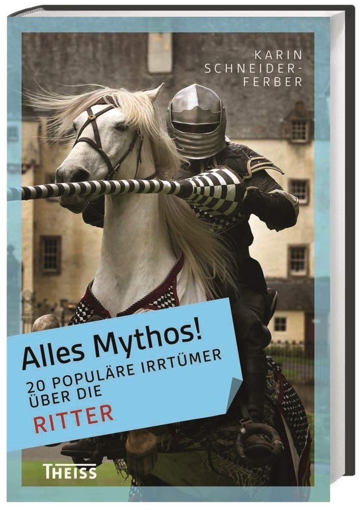 Alles Mythos! 20 populäre Irrtümer über die Ritter Books