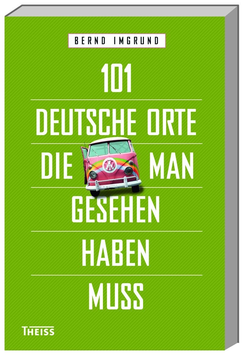 101 deutsche Orte, die man gesehen haben muss Leisure, Home & Garden