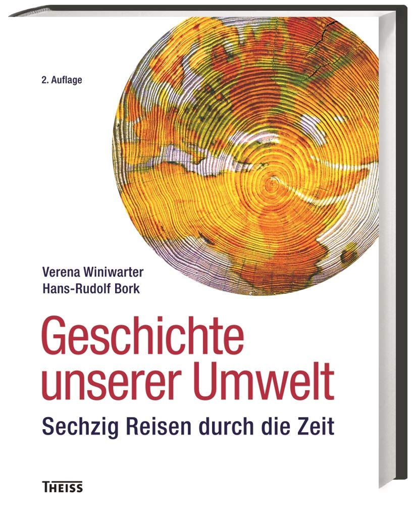 Geschichte unserer Umwelt: 66 Reisen durch die Zeit Geology & Geography