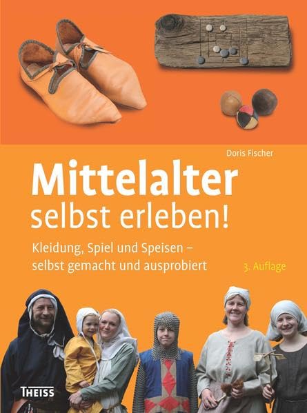 Mittelalter selbst erleben! Leisure & Fun Books