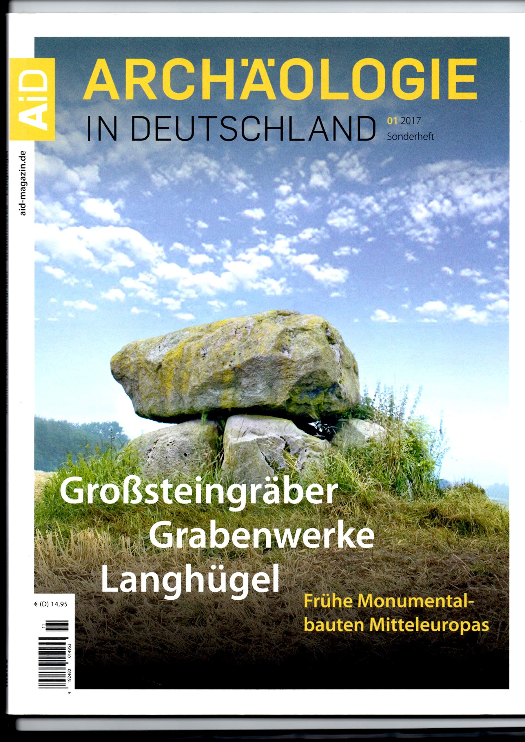 Großsteingräber, Grabenwerke, Langhügel. Frühe Monumentalbauten Mitteleuropas (Archäologie in Deutschland Sonderheft 11/2017) Natural Sciences