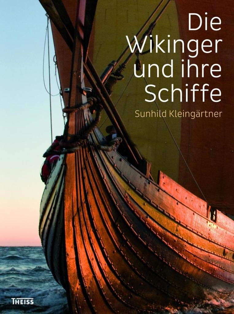 Die Wikinger und ihre Schiffe Natural Sciences