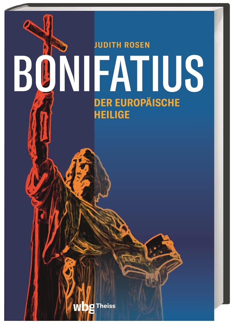 Bonifatius: Der europäische Heilige Politics & Society