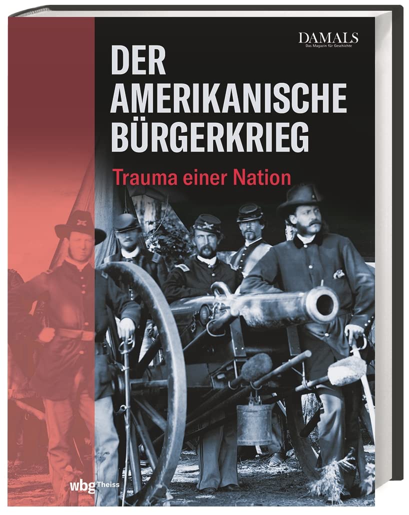 Der Amerikanische Bürgerkrieg: Trauma einer Nation General education