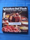Kochen bei Tisch - Fondues, Flambieren, Grillen, Toasten Books