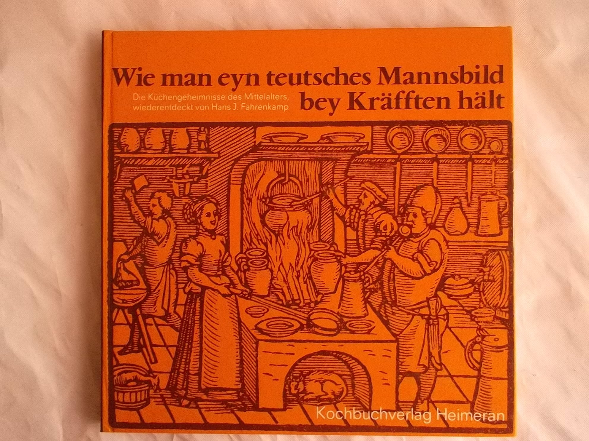 Wie man eyn teutsches Mannsbild bei Kräfften hält Books
