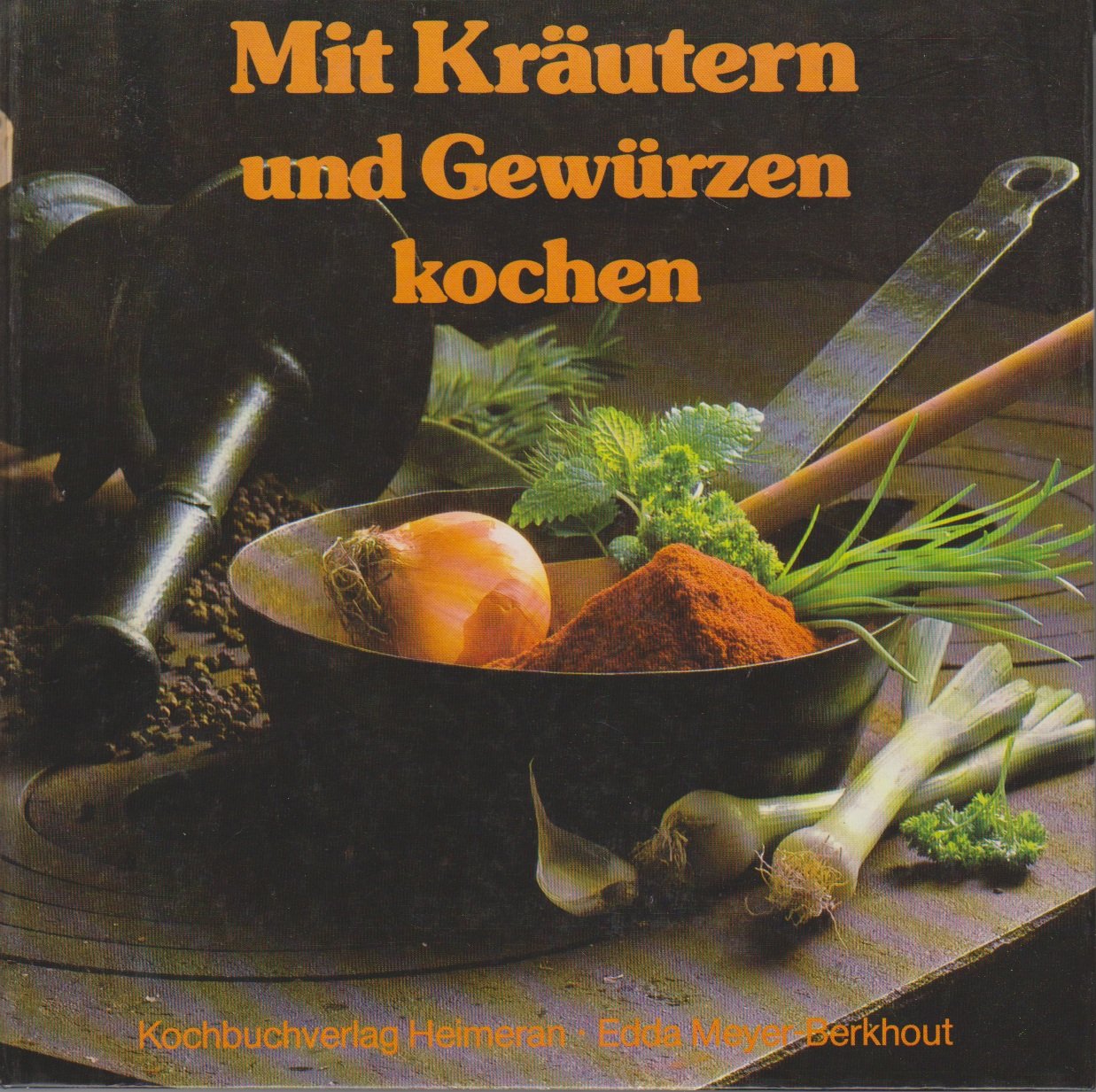 Product Image: Mit Kräutern und Gewürzen kochen