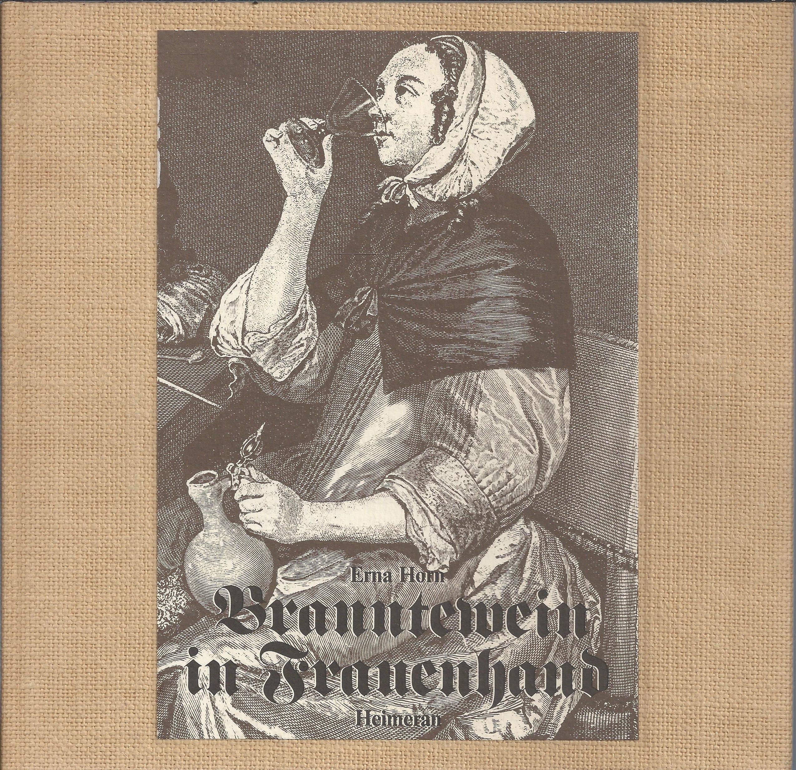 Branntewein in Frauenhand., Historie vom Branntewein. Books