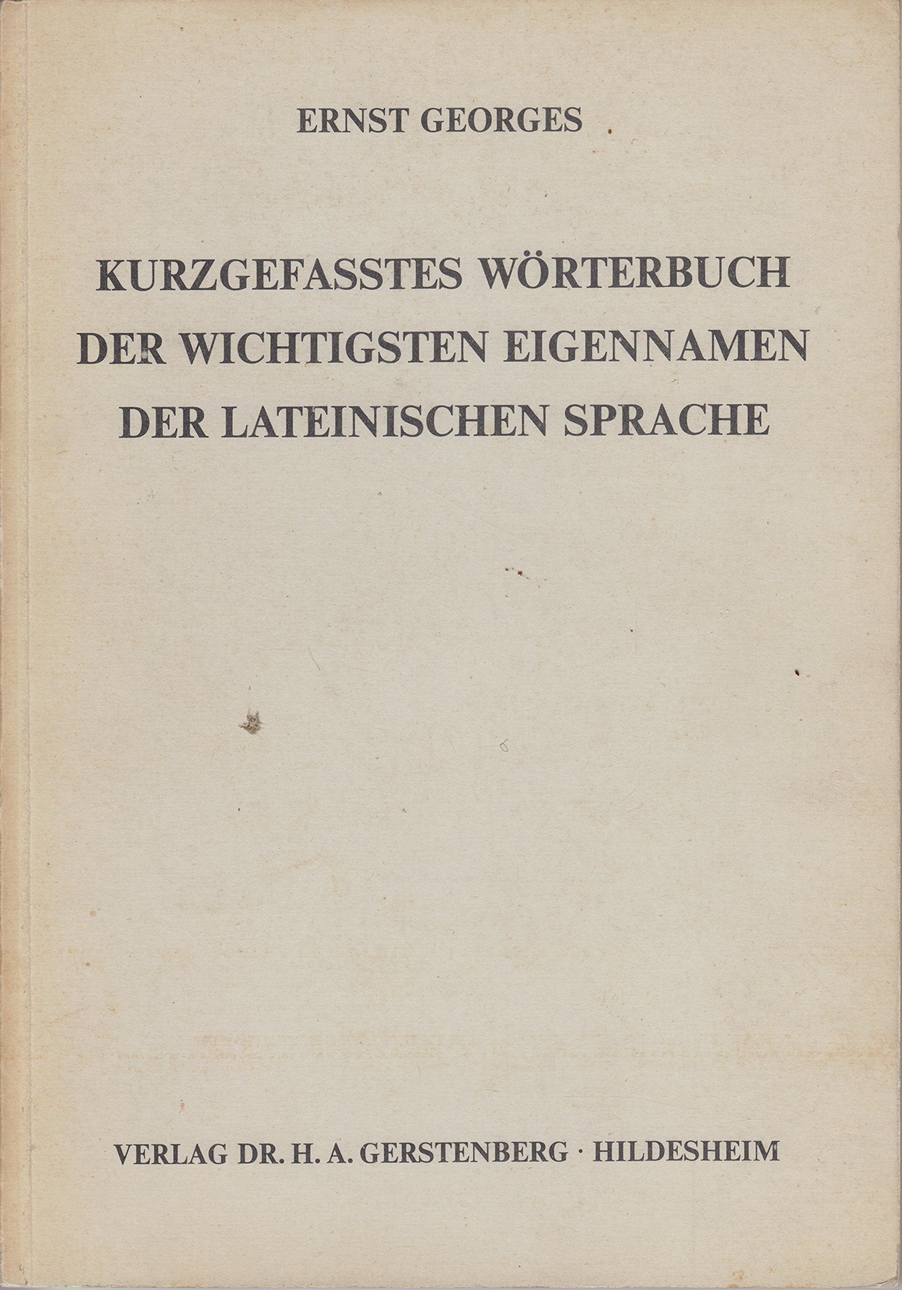 Kurzgefasstes Wörterbuch der wichtigsten Eigennamen der lateinischen Sprache. Learning & Reference