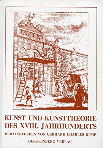 Kunst und Kunsttheorie des XVIII. Jahrhunderts in England. Studien zum Wandel ästhetischer Anschauungen. Art and art theory in eighteenth century England Books