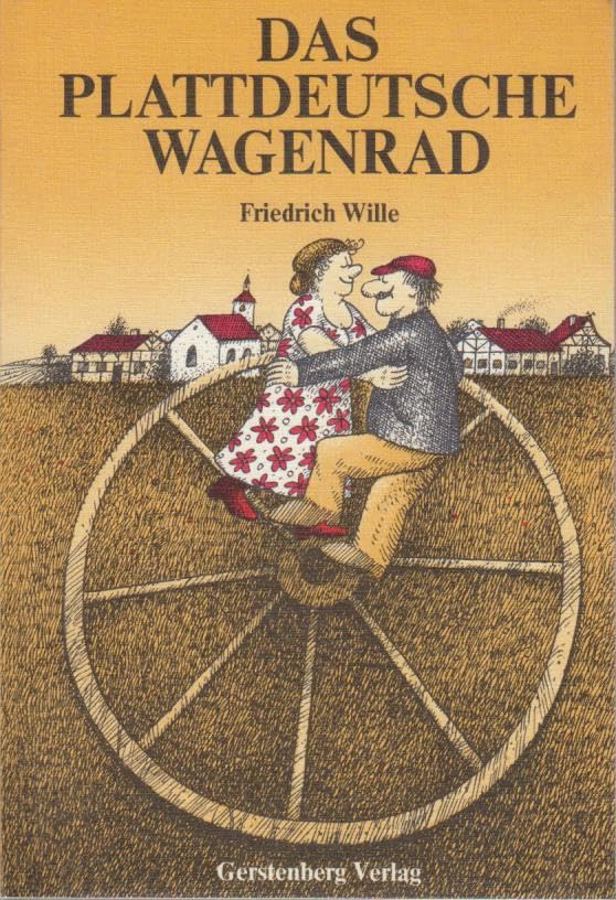 Das plattdeutsche Wagenrad aus Südniedersachsen Books