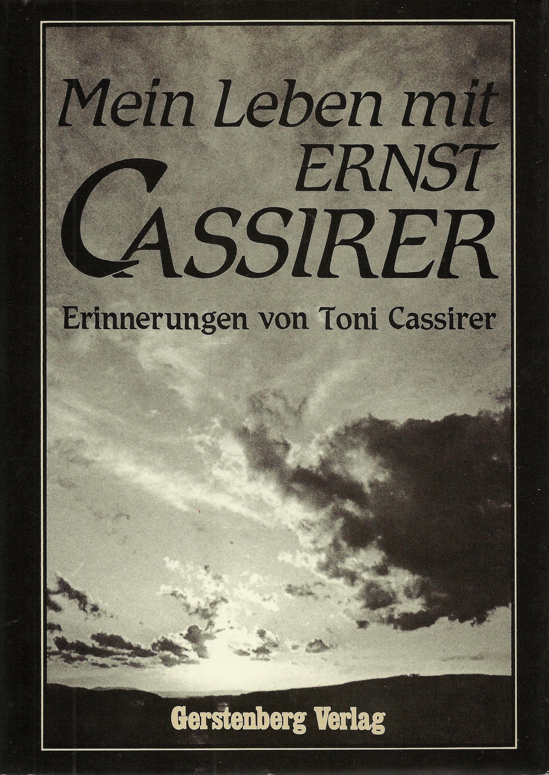 Mein Leben mit Ernst Cassirer Philosophy