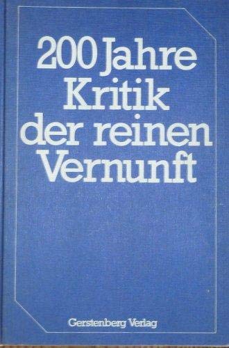 Zweihundert Jahre Kritik der reinen Vernunft. Beiträge Deutsch/ Englisch/ Französisch book