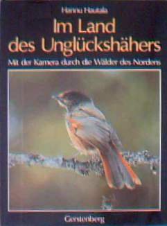 Im Land des Unglückshähers. Mit der Kamera durch die Wälder des Nordens Photography
