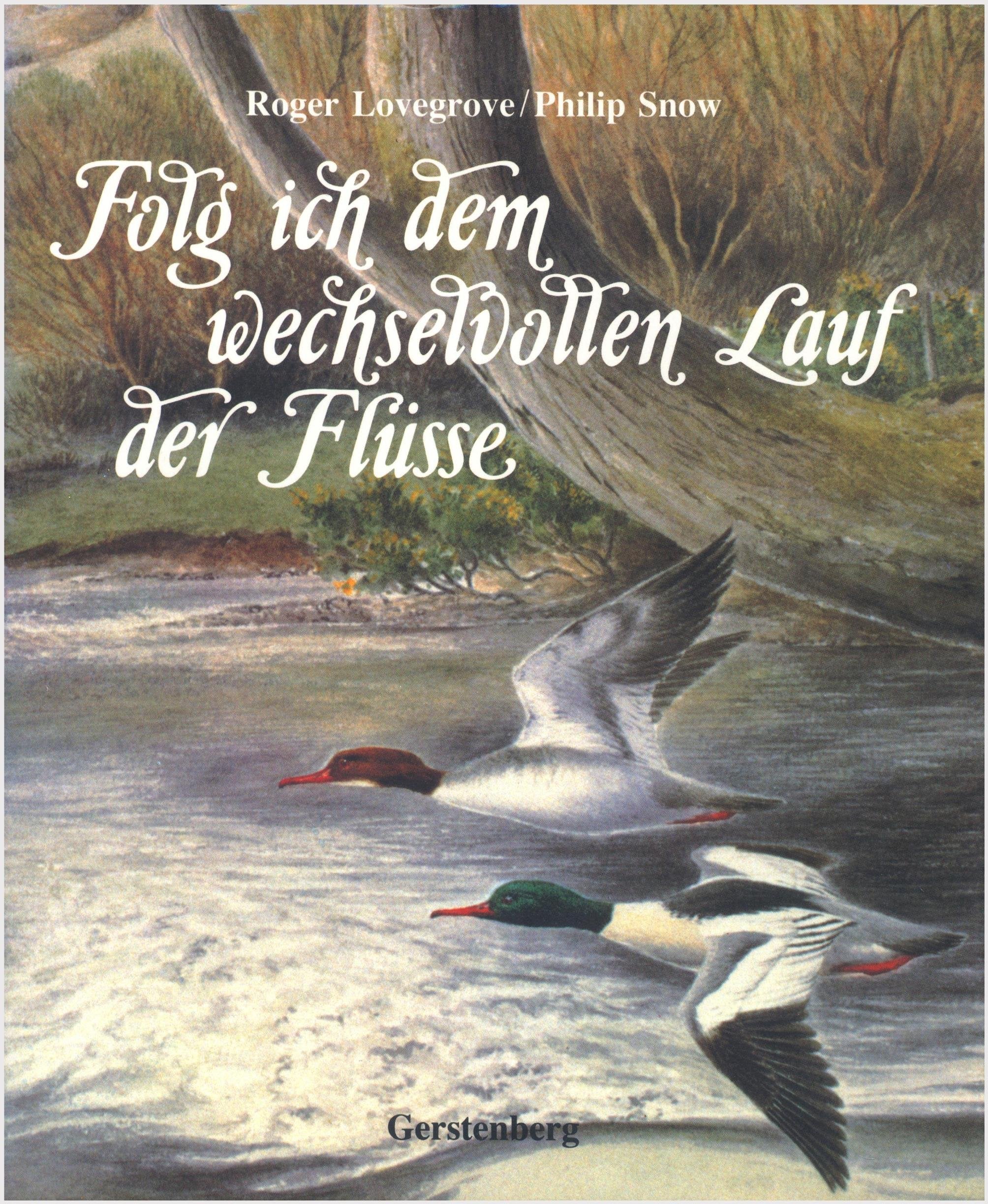 Folg ich dem wechselvollen Lauf der Flüsse Pets