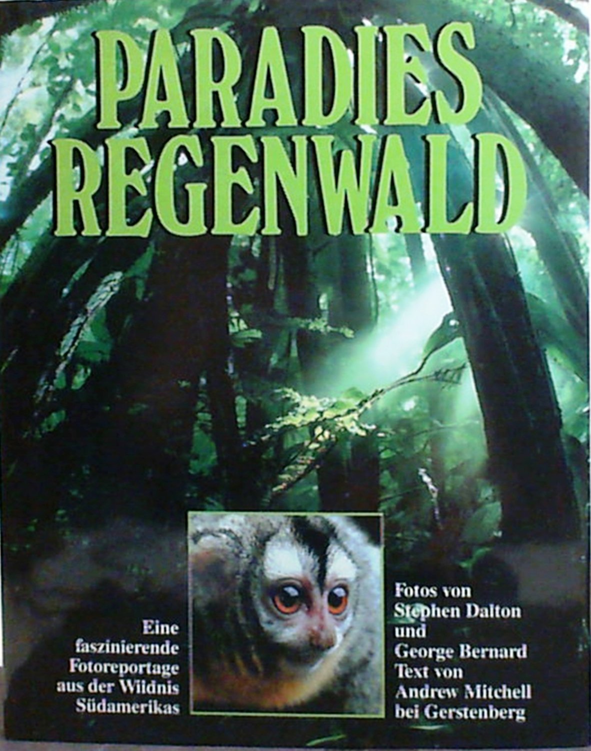 Paradies Regenwald. Eine faszinierende Fotoreportage aus der Wildnis Südamerikas Photography