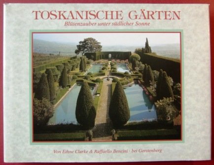 Toskanische Gärten. Blütenzauber unter südlicher Sonne Architecture