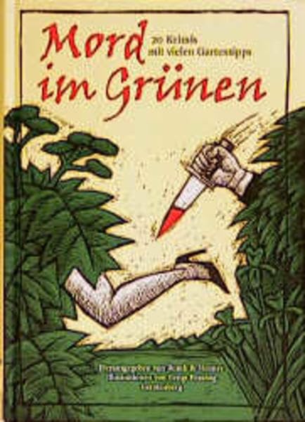 Mord im Grünen: 20 Krimis mit vielen Gartentipps Garden & Plants