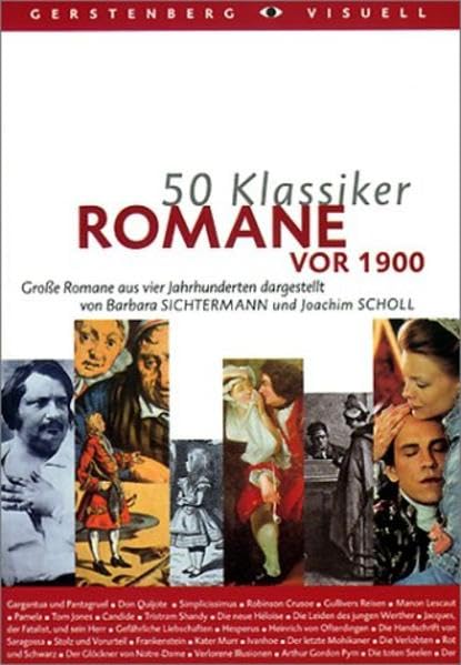 50 Klassiker Romane vor 1900: Große Romane aus vier Jahrhunderten (Gerstenbergs 50 Klassiker) Film, Art & Culture