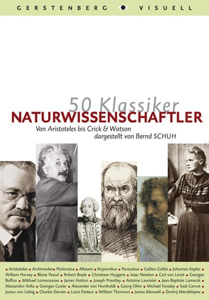 Naturwissenschaftler: Von Aristoteles bis Crick & Watson (Gerstenbergs 50 Klassiker) Science