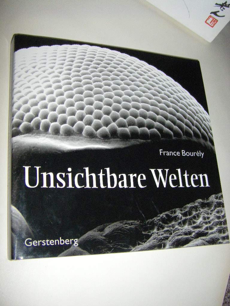Unsichtbare Welten. Von der Schönheit des Mikrokosmos Photography