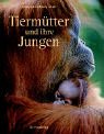 Tiermütter und ihre Jungen Natural Sciences