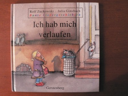 Bunte Liedergeschichten: Ich hab mich verlaufen Books