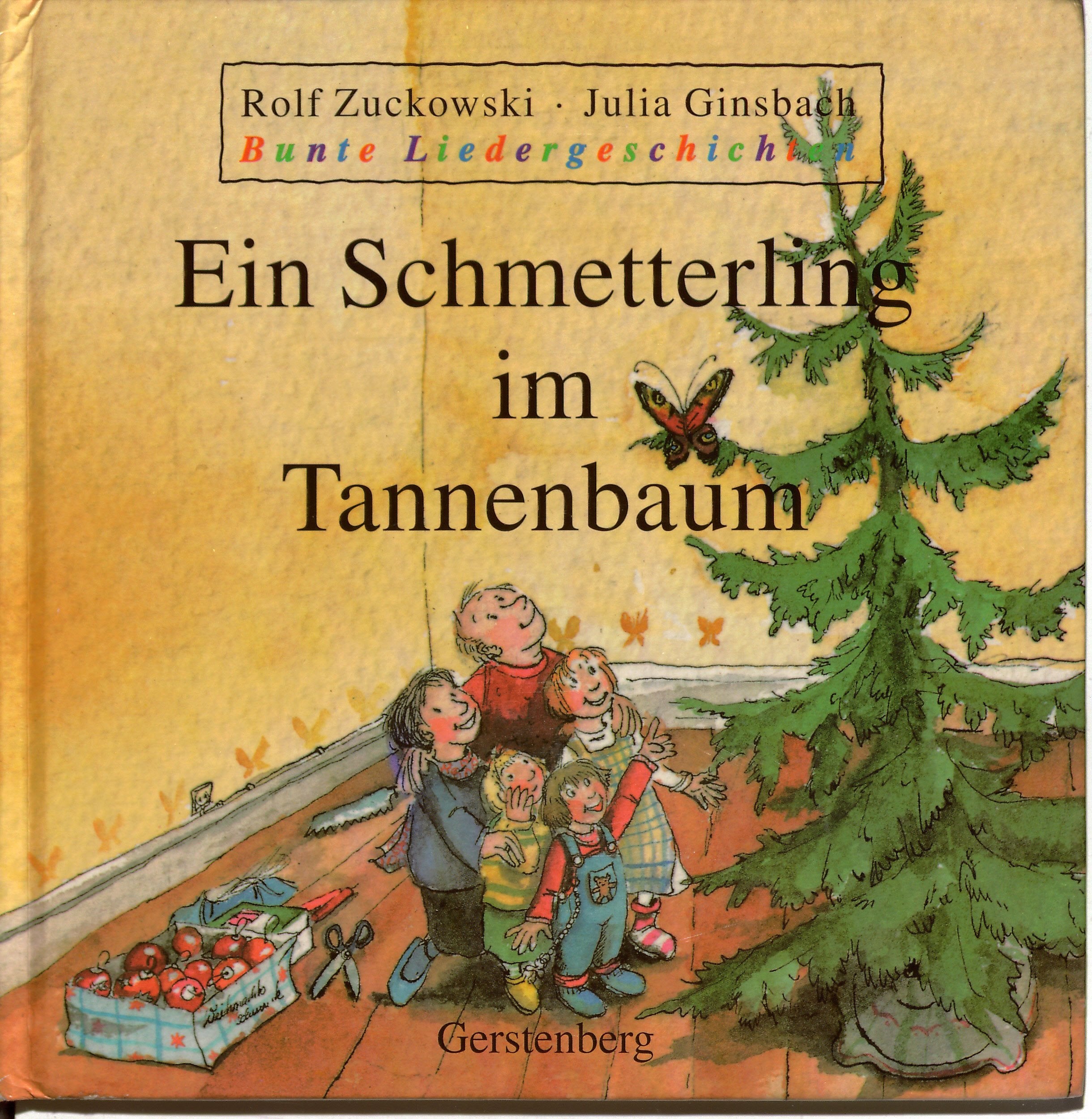 Ein Schmetterling im Tannenbaum (Bunte Liedergeschichten) Books
