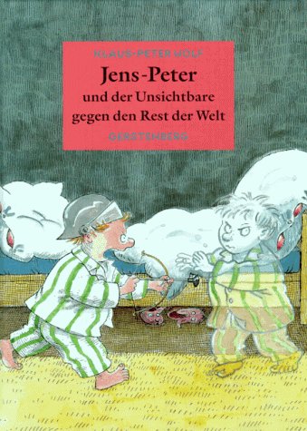 Jens-Peter und der Unsichtbare gegen den Rest der Welt: Ab 8 Jahre. Neue Rechtschreibung Books