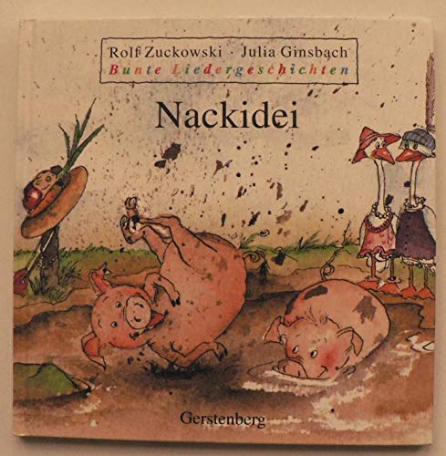 Bunte Liedergeschichten, Nackidei Books