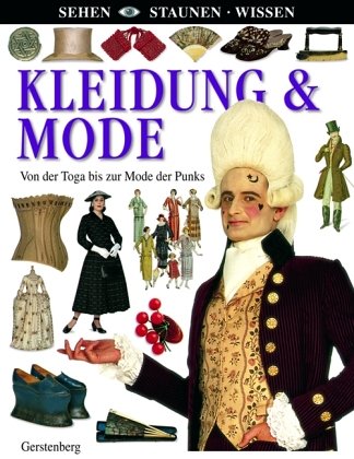 Kleidung & Mode. Von der Toga bis zur Mode der Punks Books