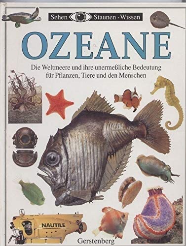 Ozeane. Die Weltmeere und ihre unermessliche Bedeutung für Pflanzen, Tiere und den Menschen Books