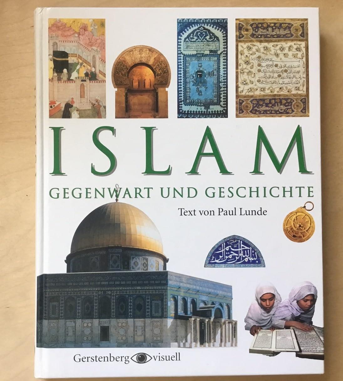 Islam. Gegenwart und Geschichte Learning & Reference