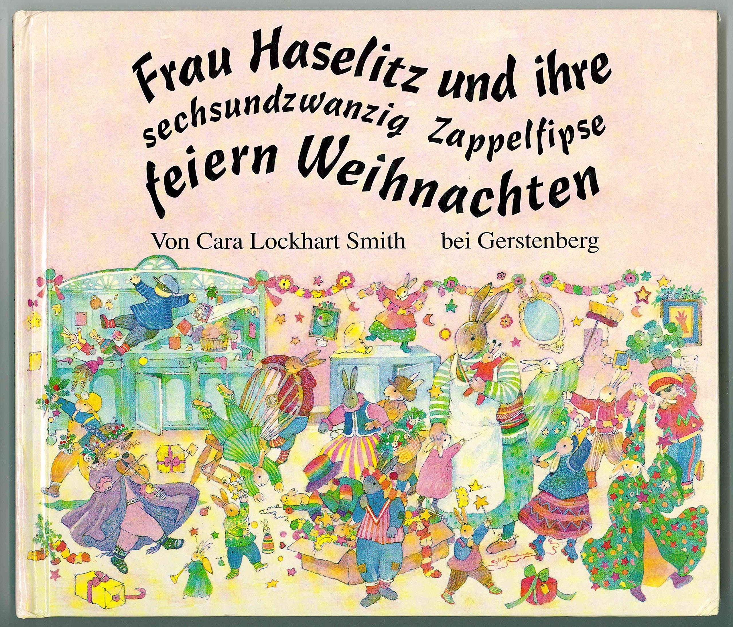 Frau Haselitz und ihre sechsundzwanzig Zappelfipse feiern Weihnachten Books