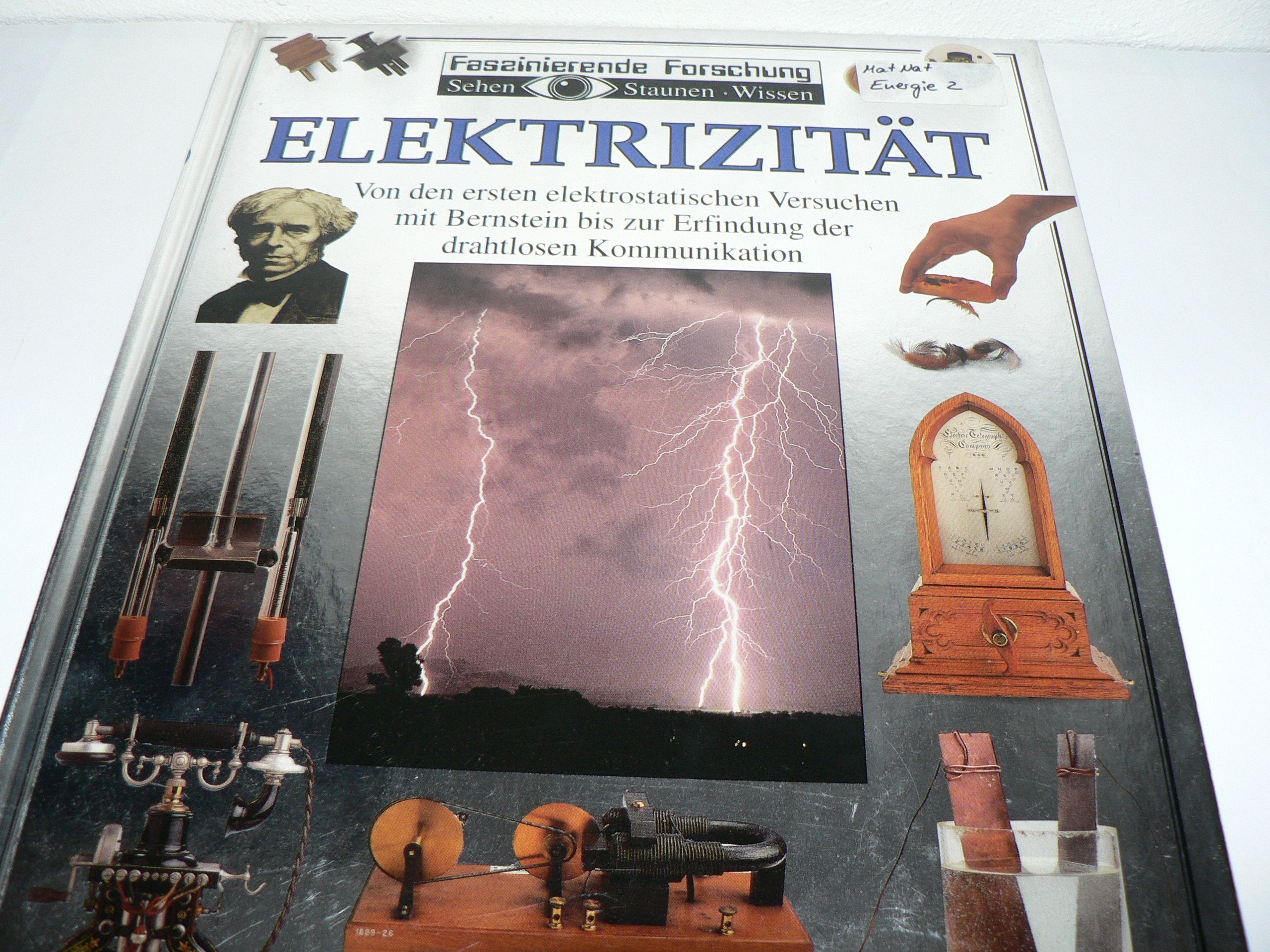Elektrizität. Von den ersten elektronischen Versuchen mit Bernstein bis zur Erfindung der drahtlosen Kommunikation Books