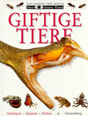 Giftige Tiere. Schlangen, Spinnen, Kröten Books